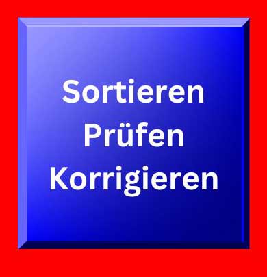 Sortieren Prüfen Korrigieren